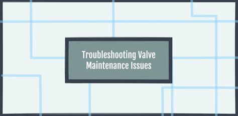 Valve Maintenance Tips 的图像结果