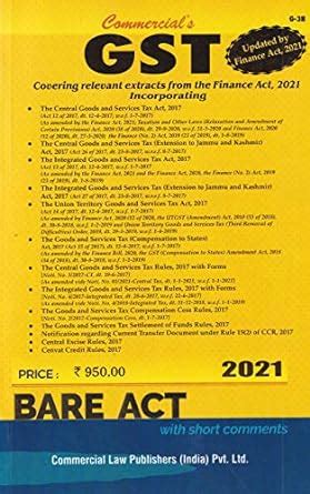 Buy Commercial's GST ACTs Alongwith Rules, 2017 and Forms - 2021 ...