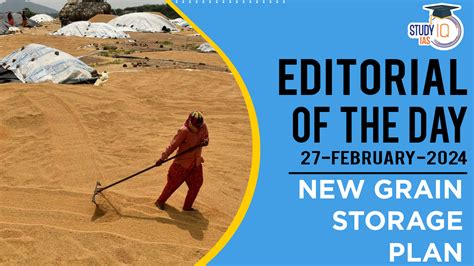 Editorial of the Day (27th Feb): New Grain Storage Plan
