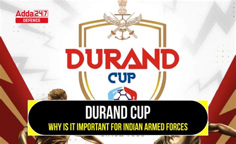Durand Cup: Why is It Important for Indian Armed Forces