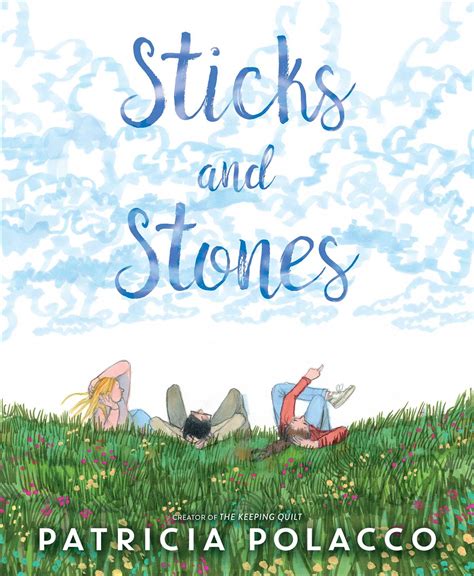 Sticks and Stones | Book by Patricia Polacco | Official Publisher Page ...