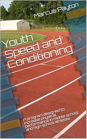 Youth Speed and Conditioning: A program designed to increase physical ...