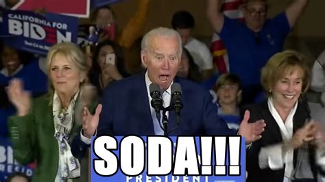 Joe Biden "SODA!" | Know Your Meme