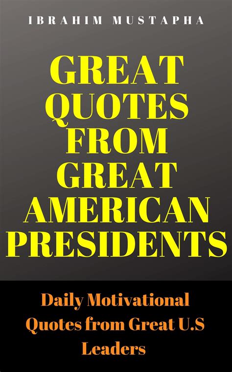 Buy Great Quotes from Great American Presidents: Daily Motivational ...