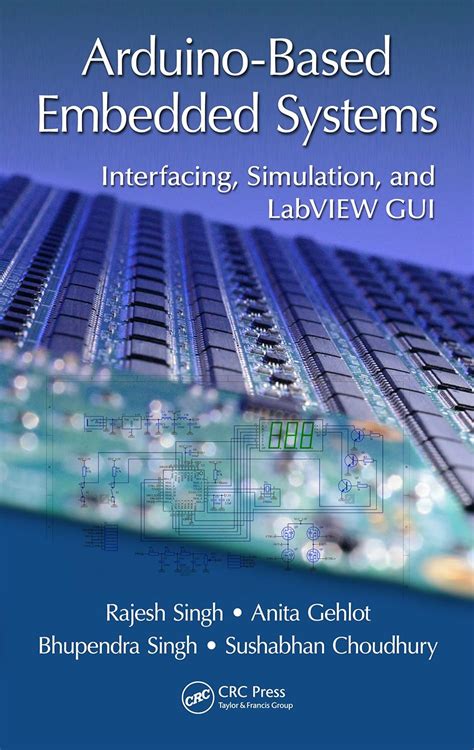 Arduino-Based Embedded Systems: Interfacing, Simulation, and LabVIEW ...