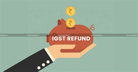 Refund of IGST on Service Provided to Overseas Entity is not Allowable ...
