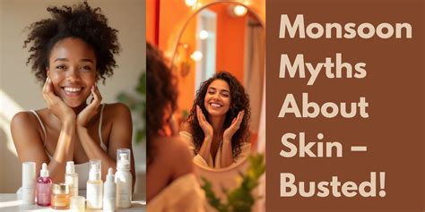 Monsoon Myths About Skin – Busted! – Moraze Cosmetics
