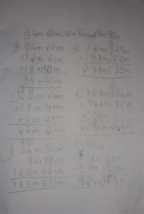 1. Add the lengths. (a) 4 m 20 cm, 12 m 6 cm and 18 m 50 cm (b) 12 km ...