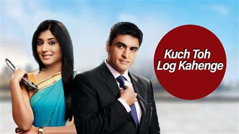 Watch Kuch Toh Log Kahenge TV Show Latest Episodes Online at Airtel ...