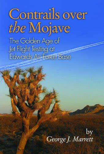 Buy Contrails Over the Mojave: The Golden Age of Jet Flight Testing at ...