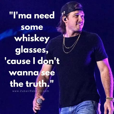 160+ Morgan Wallen Quotes And Captions With Song Lyrics