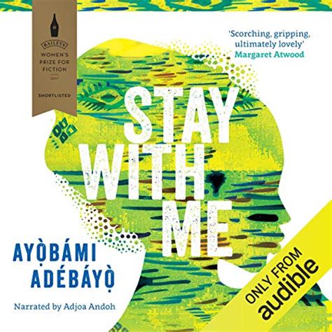 Stay with Me (Audio Download): Ayobami Adebayo, Adjoa Andoh, Canongate ...