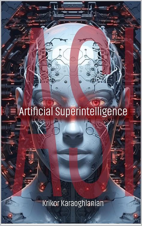 ASI: Artificial Superintelligence eBook : Karaoghlanian, Krikor: Amazon ...