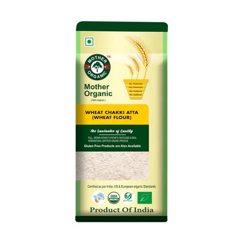 Flour | Wheat Chakki atta (Wheat Flour) - 100% Organic - Mother Organi ...
