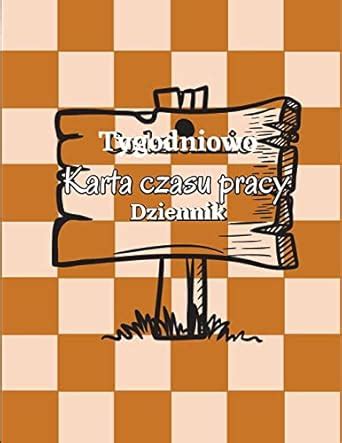 Buy Dziennik tygodniowego czasu pracy: Dziennik godzin pracy Dziennik ...