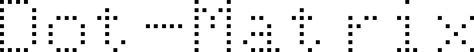 Image result for Dot-Matrix Normal Font