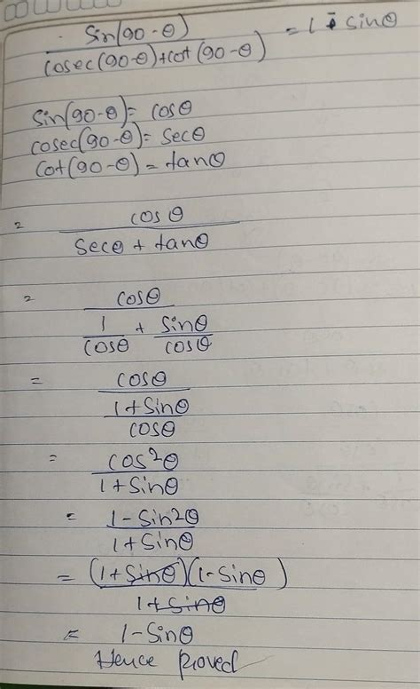 30.Prove that sin (90-0)/ cosec (90-0)+cot (90-0) -=1- sin0. - Brainly.in