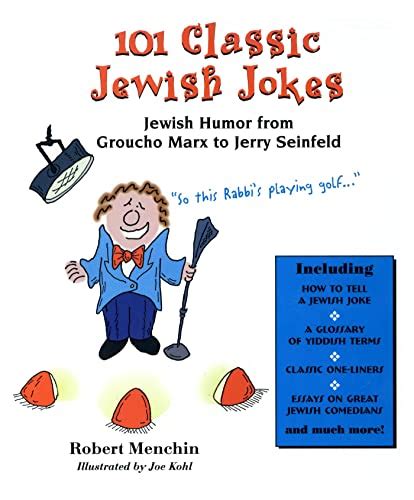101 Classic Jewish Jokes: Jewish Humor from Groucho Marx to Jerry ...