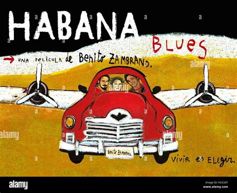 HABANA BLUES, Spanish poster art, from left: Roberto Sanmartin, Yailene ...