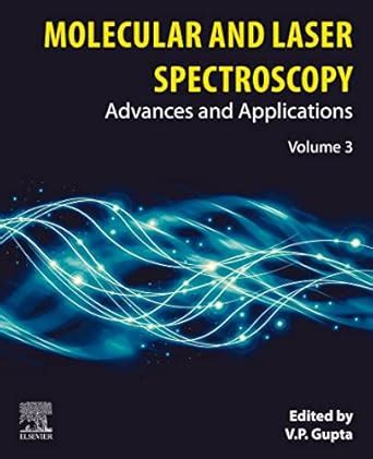 Molecular and Laser Spectroscopy: Advances and Applications: Volume 3 ...