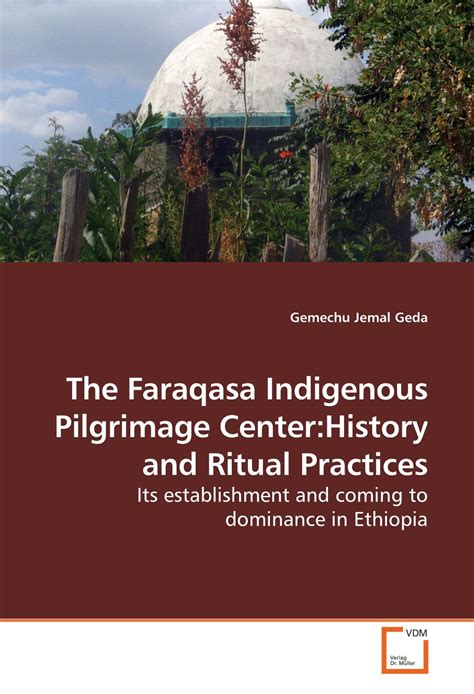 Buy The Faraqasa Indigenous Pilgrimage Center:History and Ritual ...