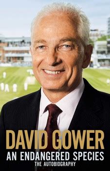 An Endangered Species | Book by David Gower | Official Publisher Page ...