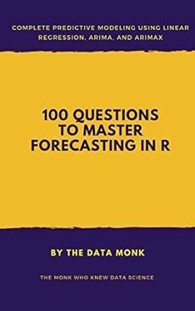 100 Questions to Master Forecasting in R: Learn Linear Regression ...