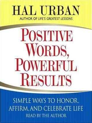 Positive Words, Powerful Results Summary PDF | Hal Urban