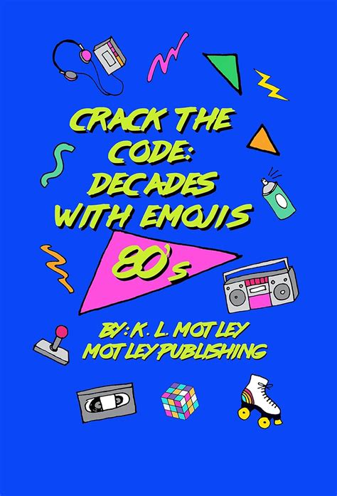 Crack the Code: Decades With Emojis 80's: Secret Message Emoji Riddles ...