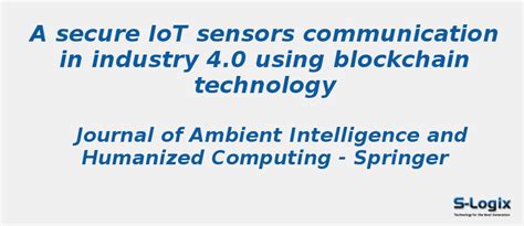A secure IoT sensors communication in industry - NS2 Projects | S-Logix