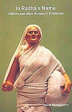 Buy In Radha's Name: Widows And Other Women In Brindaban Book Online at ...
