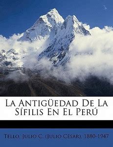 La Antiguedad de La Sifilis En El Peru: Buy La Antiguedad de La Sifilis ...
