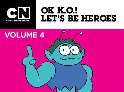Prime Video: OK K.O.! Let's Be Heroes Season 4