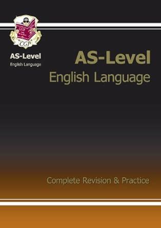 AS-Level English Language Complete Revision & Practice for exams until ...