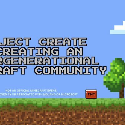 Project Create - Creating an Intergenerational Minecraft Community ...