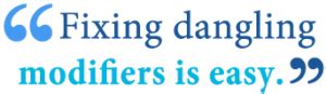 Image result for Dangling modifier How to Avoid