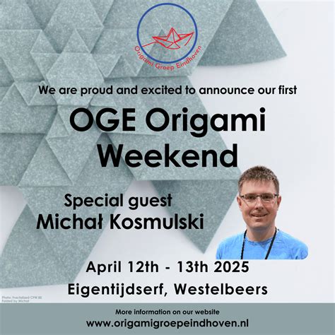 Special Guest at the First OGE Weekend - Origami by Michał Kosmulski