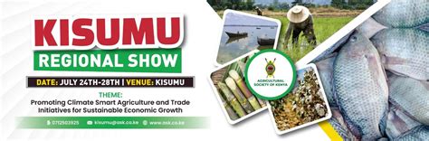 Kisumu Regional Show, A.S.K Kisumu Showground, 24 July to 28 July ...