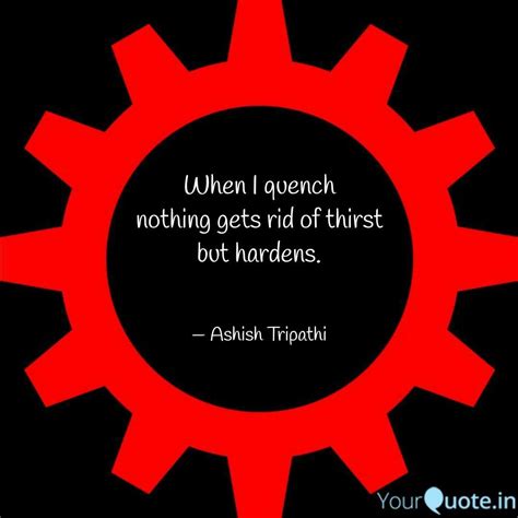 Best quenching Quotes, Status, Shayari, Poetry & Thoughts | YourQuote