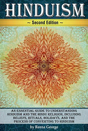 Hinduism: An Essential Guide to Understanding Hinduism and the Hindu ...