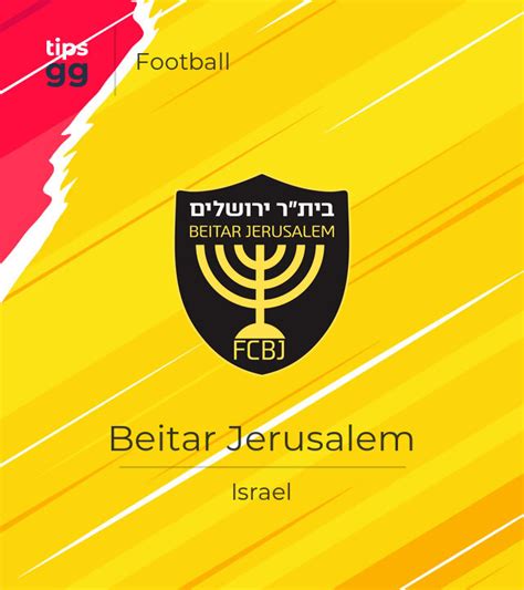 Beitar Jerusalem Football Team from Israel | Tips.GG