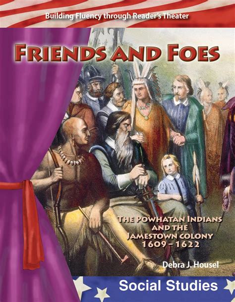 Friends and Foes: The Powhatan Indians and the Jamestown Colony ebook ...