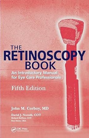 Buy The Retinoscopy Book: An Introductory Manual for Eye Care ...