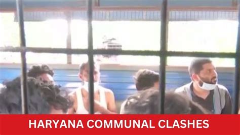 Haryana communal clashes: 19 Nuh riot accused sent to 14-day judicial ...