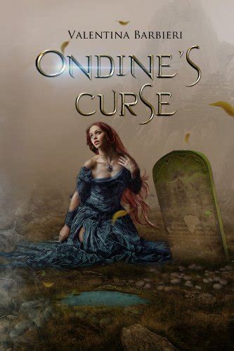 Ondine's Curse eBook : Barbieri, Valentina, Garkova, Vanesa, Rothe ...