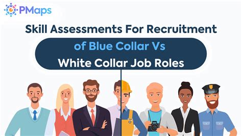 Blue collar vs white collar job | Skill Assessment | PMaps