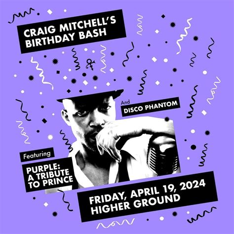 Craig Mitchells Birthday Bash, 1214 Williston Rd S. Burlington VT 05403 ...