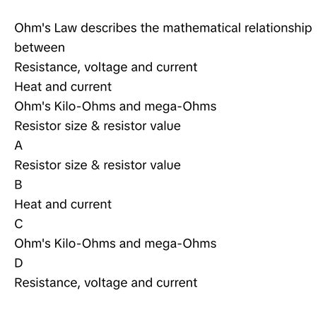 Solved: Ohm's Law describes the mathematical relationship between ...