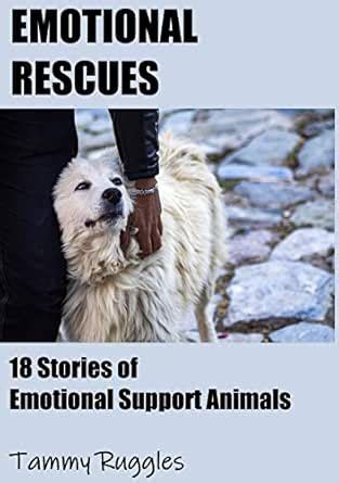 Emotional Rescues: 18 Stories of Emotional Support Animals eBook ...