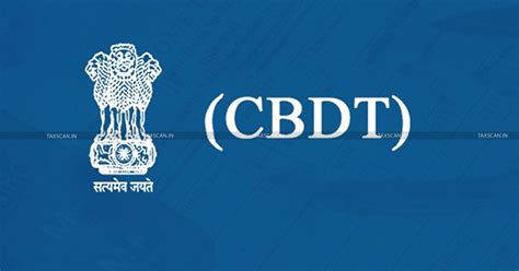 CBDT launches Special e-Campaign to rectify ITR-AIS Income-Transaction ...